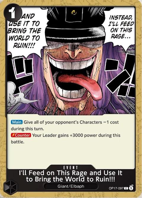 I'll Feed on This Rage and Use It to Bring the World to Ruin!!!