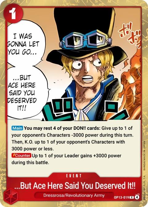 But Ace Here Said You Deserved It!!
